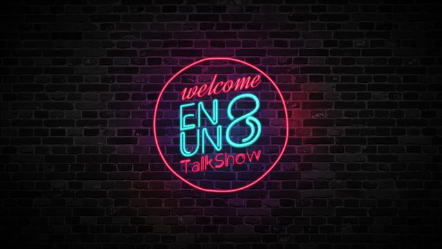 EnUn8 Talk Show